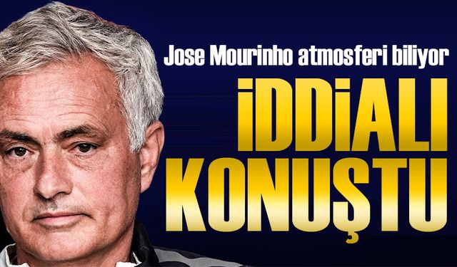 Jose Mourinho’dan Trabzonspor Maçı Öncesi İddialı Açıklamalar