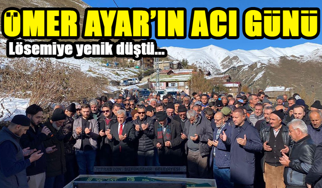 Ömer Ayar'ın Acı Günü..