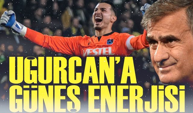 Trabzonspor’da Uğurcan’a Güneş Enerjisi!