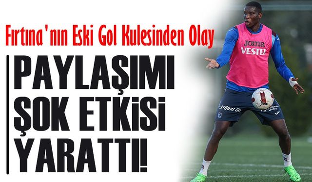 Fırtına'nın Eski Gol Kulesinden Olay !