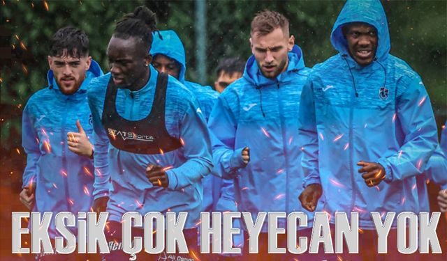 Trabzonspor Mersin'de Seri Peşinde: Eksikler Can Sıkıyor!