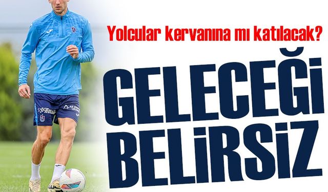 Trabzonspor’da Beklentileri Karşılayamadı; Yolcular Kervanına Mı Katılacak