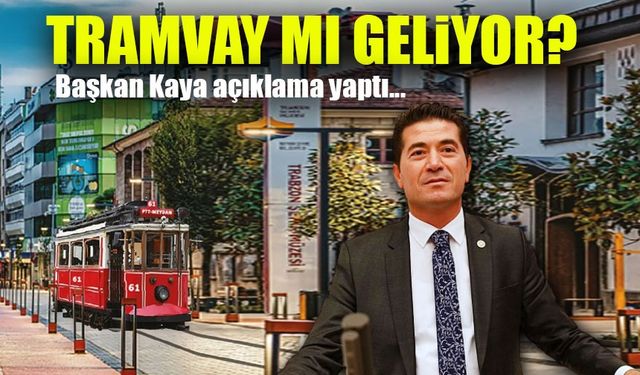 Trabzon'da Nostalji Tramvay Projesi: Hayalden Gerçeğe Bir Adım Daha