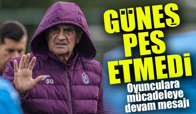 Şenol Güneş’ten Oyuncularına: Pes Etmeyin, Mücadeleye Devam