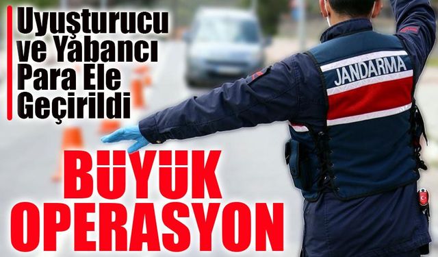 Trabzon'da Jandarma Operasyonu: Yabancı Madde ve Para Ele Geçirildi