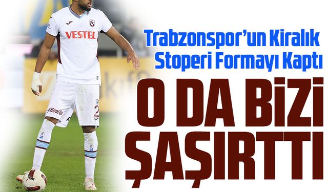 Trabzonspor’un Kiralık Stoperi Formayı Kaptı