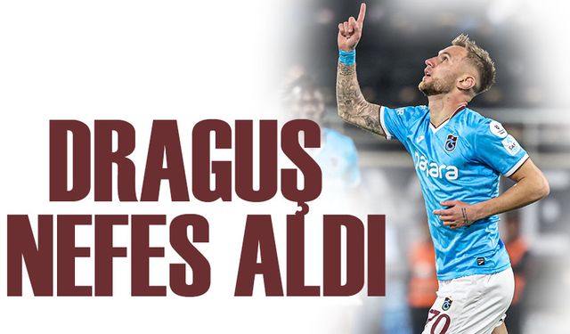 Denis Draguş’tan İlk Süper Lig Golü!