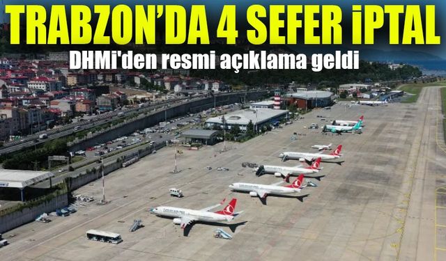 Trabzon Havalimanı’nda Pist Bakımı: 4 Uçuş Aniden İptal Edildi!