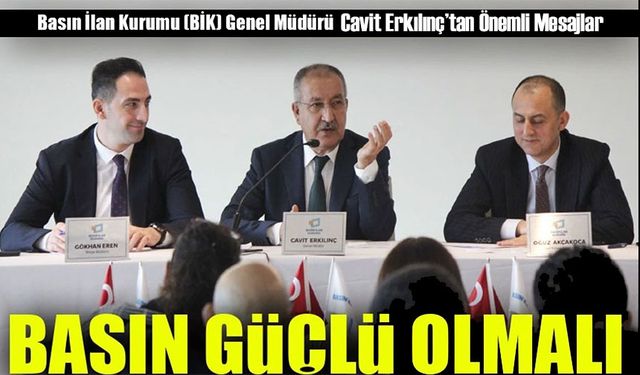 Basınımız Güçlenmeli: Cavit Erkılınç’tan Önemli Mesajlar