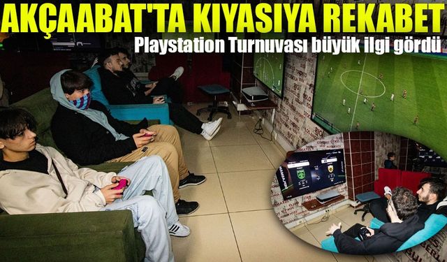 Akçaabat'ta Kıyasıya Rekabet: Playstation Turnuvası Büyük İlgi Gördü!