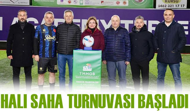 TMMOB Trabzon İKK 4. Halı Saha Turnuvası Başladı