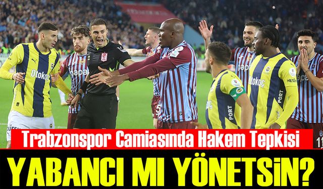 Trabzonspor Camiasında Hakem Tepkisi: "Artık Bıçak Kemiğe Dayandı!"