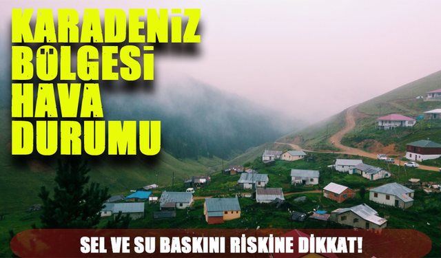 Karadeniz Bölgesi’nde 17 Kasım Hava Durumu: Yağışlı Bir Gün Bizi Bekliyor