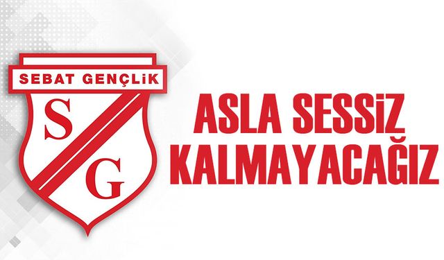 Sebat Gençlik Spor’a Yapılan Haksızlıklara Başkan Genç’ten Sert Tepki