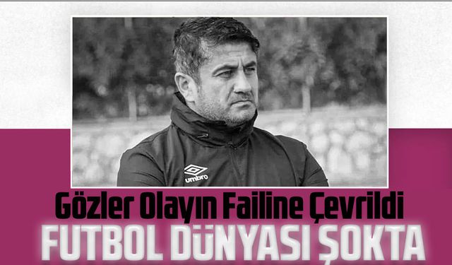 Türk Futbolu Yasta: Teknik Direktör Ersin Aka Silahlı Saldırıda Hayatını Kaybetti