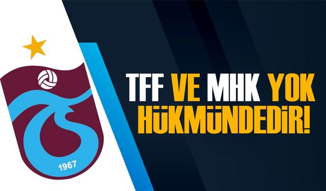 TFF Ve MHK Yok Hükmündedir!