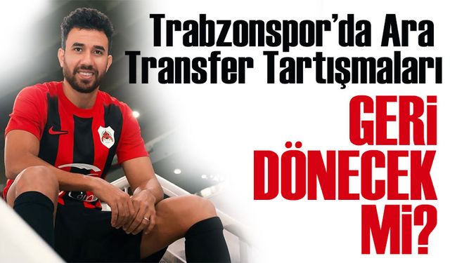 Trezeguet Geri Dönecek mi? Trabzonspor’da Ara Transfer Tartışmaları