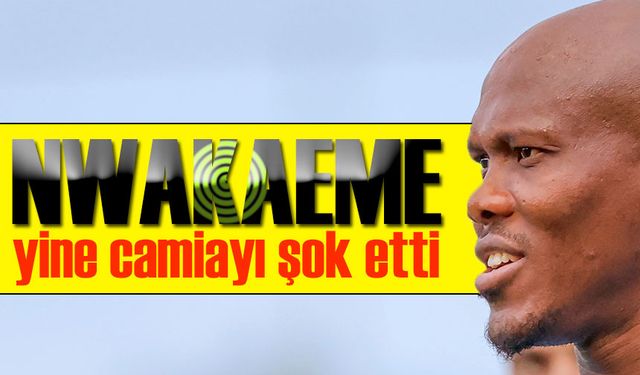 Fenerbahçe Maçı Sonrası Sakatlanan Nwakaeme’den Kötü Haber