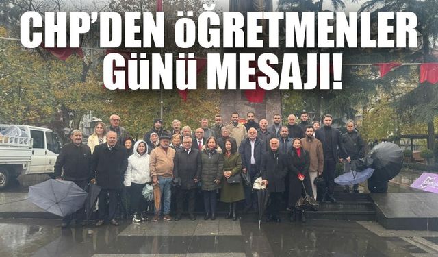 Trabzon'da CHP’den Öğretmenler Günü Mesajı: "Eğitimde Adalet Sağlanacak!"