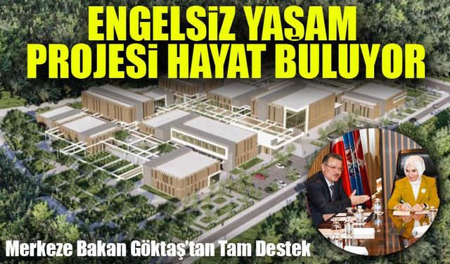 Engelsiz Yaşam ve Otizm Merkezi’ne Bakan Göktaş’tan Tam Destek