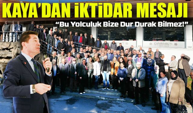 Ahmet Kaya’dan İktidar Mesajı: “Bu Yolculuk Bize Dur Durak Bilmez!”