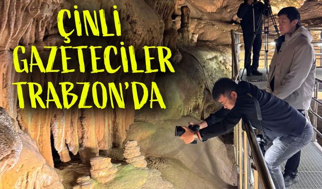 Çinli Gazetecilerin Trabzon Çıkarması! Gözler Dev Çin Pazarında