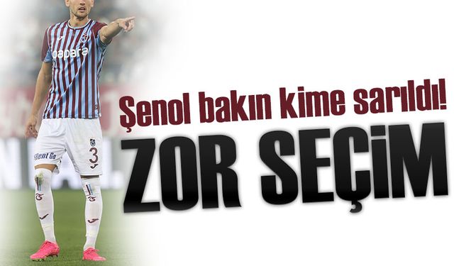 Şenol Güneş'in Zor Seçimi: Sol Bekte Tek Alternatif Barisic