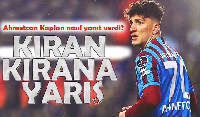 Ahmetcan Kaplan Transferinde Kıran Kırana Yarış!