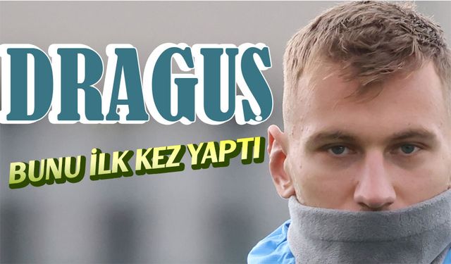 Trabzonspor’da Denis Dragus bunu ilk kez yaptı