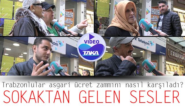 Trabzonlular asgari ücret zammını nasıl karşıladı?