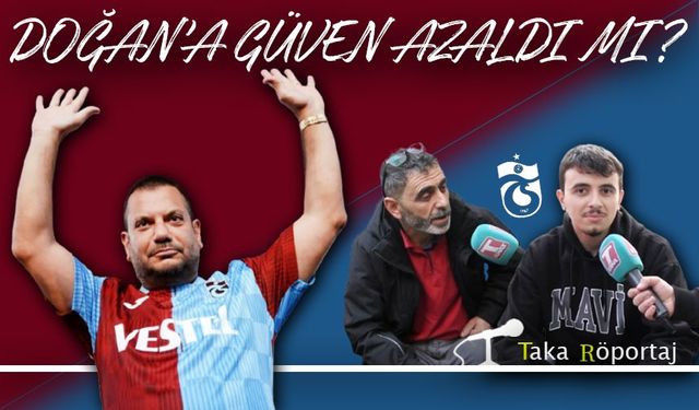 Trabzon Halkı Konuştu: "Trabzonspor'da Sorun Futbolu Bilen Birinin Eksikliği!"