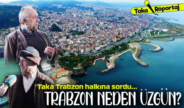 Trabzon Türkiye’nin En Üzgün 3. Şehri Seçildi: Nedenini Halktan Dinledik!