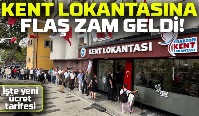 Trabzon Kent Lokantası’na Zam Geldi! 4 Çeşit Yemek 70 TL Oldu