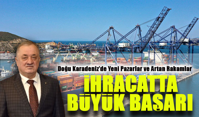 Doğu Karadeniz’den 2024 Yılında 146 Farklı Ülkeye İhracat