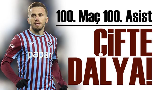 Edin Visca’dan Çifte Dalya! Trabzonspor’da 100. Maç ve Süper Lig’de 100. Asist