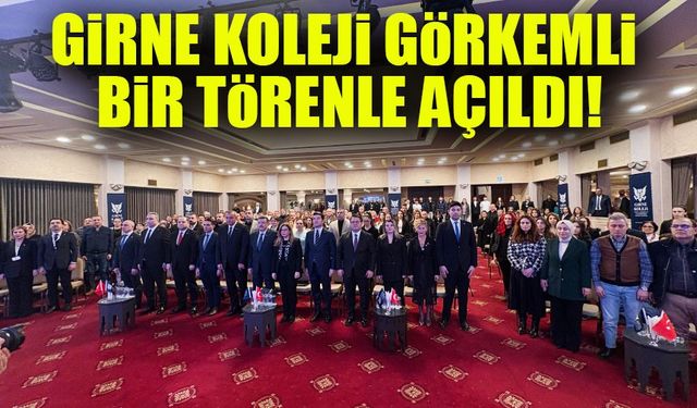 Girne Koleji Trabzon Kampüsü Görkemli Bir Törenle Açıldı