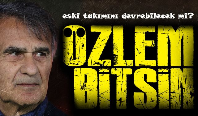 Şenol Güneş Deplasman Hasretini Dindirebilecek Mi?