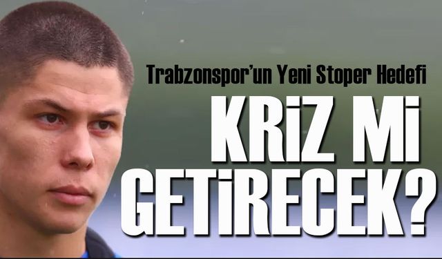 Trabzonspor’un Yeni Stoper Hedefi: Denys Popov Transferi Kriz mi Getirecek?