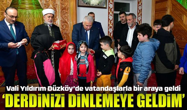 Vali Aziz Yıldırım Düzköy’de Vatandaşlarla Buluştu: “Derdinizi Dinlemeye Geldim”