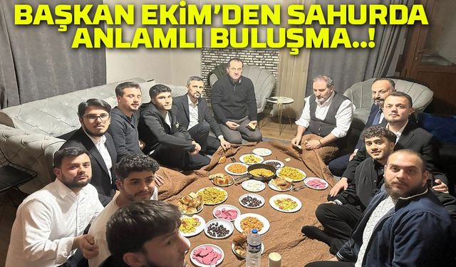 Başkan Ekim’den Sahurda Anlamlı Buluşma! Öğrencilerin Evine Misafir Oldu, Sorunlarını Dinledi