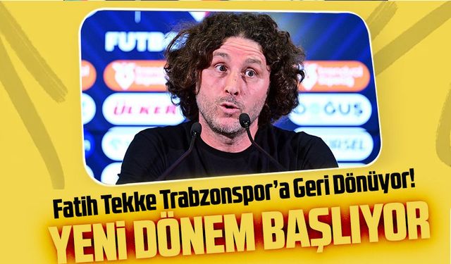 Fatih Tekke Trabzonspor’a Geri Dönüyor! Yeni Dönem Resmen Başlıyor