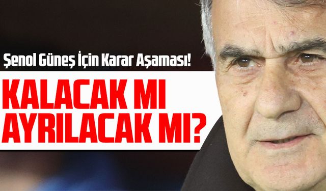 Trabzonspor’da Kritik Saatler: Şenol Güneş İçin Karar Aşaması!