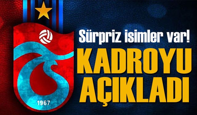 Trabzonspor’un Başakşehir Maçı Kamp Kadrosu Açıklandı!