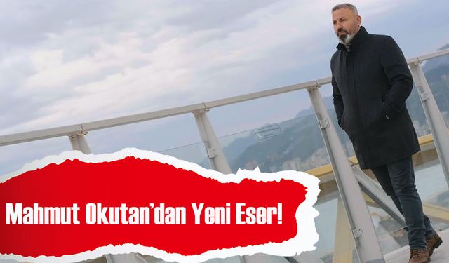 Mahmut Okutan’dan Yeni Eser! 31 Mart’ta Dinleyicileriyle Buluşuyor