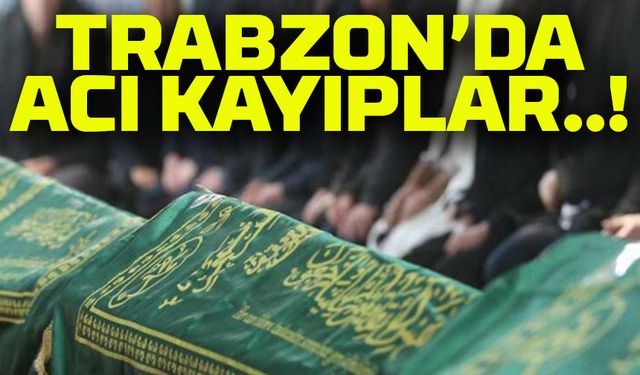 Trabzon’da Cenaze Listesi Yayınlandı! Bugün 21 Kişi Son Yolculuğuna Uğurlanıyor