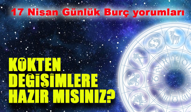 Merkür Koç'ta, Mars Aslan'da: Bugün Burçları Neler Bekliyor?