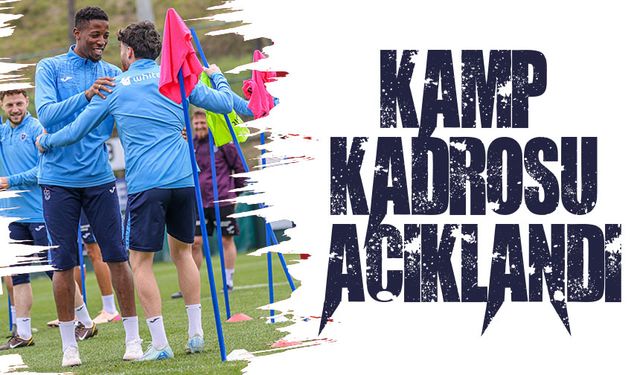Trabzonspor’un Adana Demirspor Maçı Kamp Kadrosu Açıklandı!