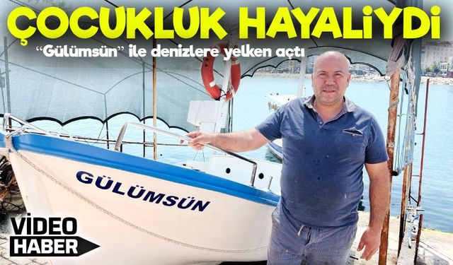Mobilya Ustası Oğuz Şahin, “Gülümsün” İsimli Kayığıyla Çocukluk Hayalini Yaşıyor