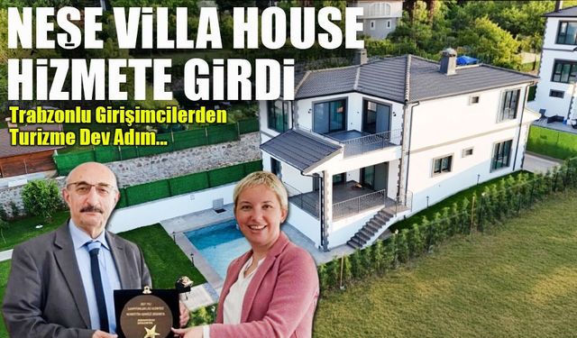 Neşe Villa House, Maşukiye’de Açıldı: Lüks ve Doğanın Buluşma Noktası