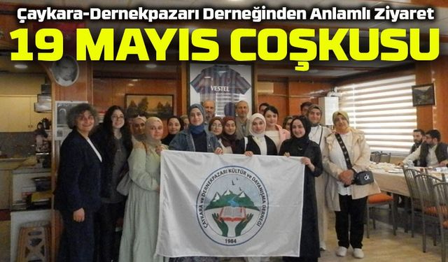 Çaykara-Dernekpazarı Derneğinden Anlamlı 19 Mayıs Etkinliği: Samsun’da Kurtuluş Ruhu